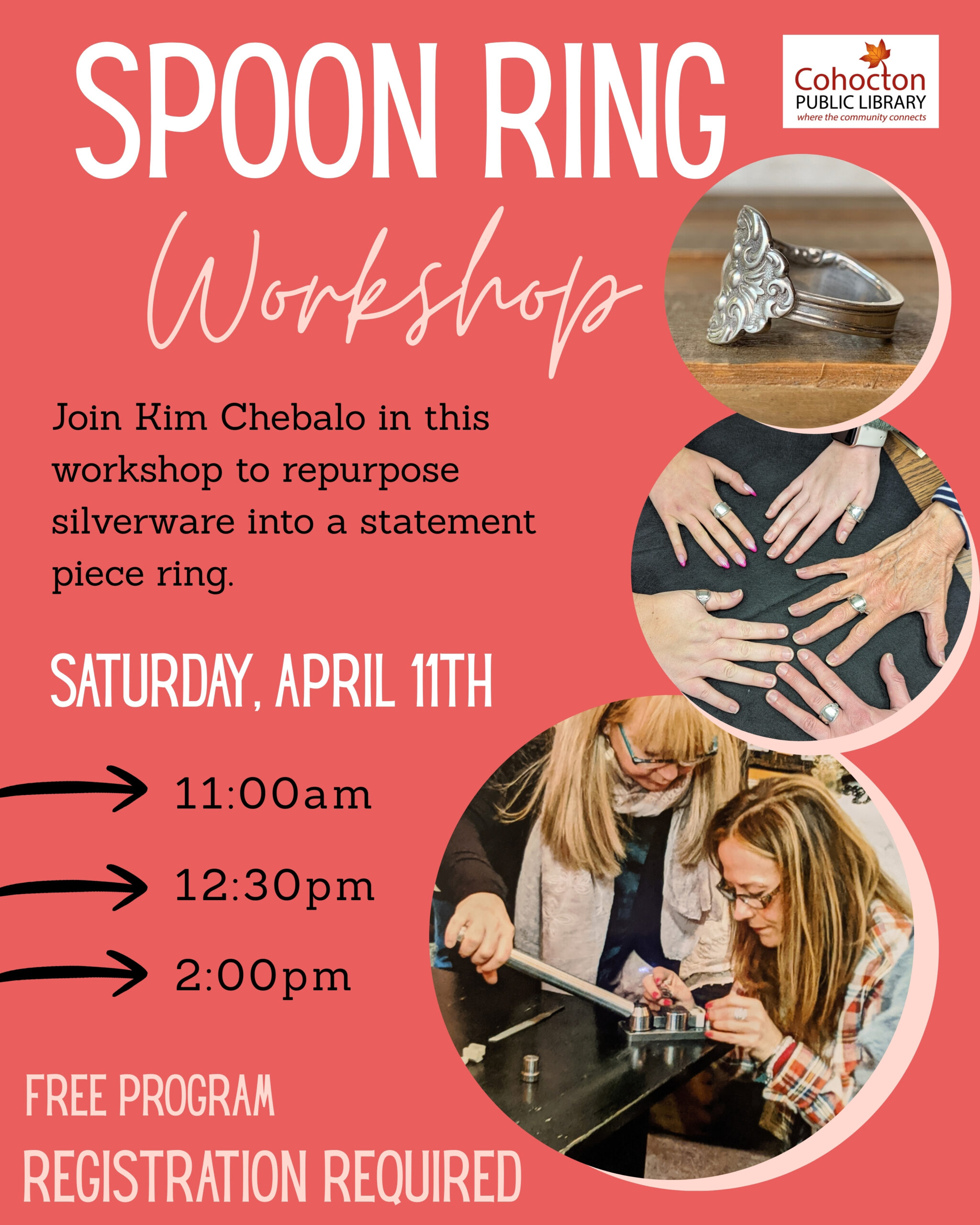 Flyer for Spoon Ring Workshop. Program info found up above. Photos from the class showing finished spoon ring and progress photos of them being made.