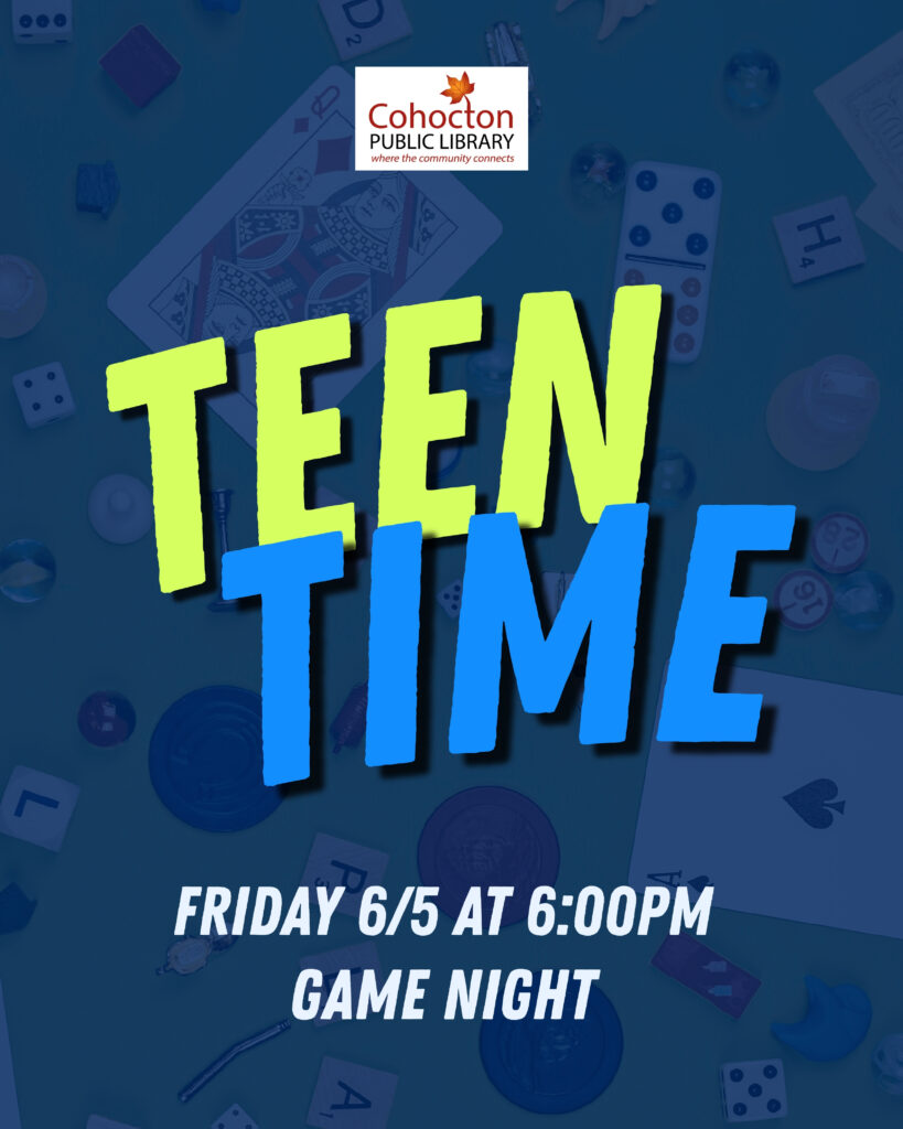 Teen Time Friday 6/5 at 6:00pm- Game night. Image of different game pieces in background.